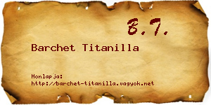 Barchet Titanilla névjegykártya